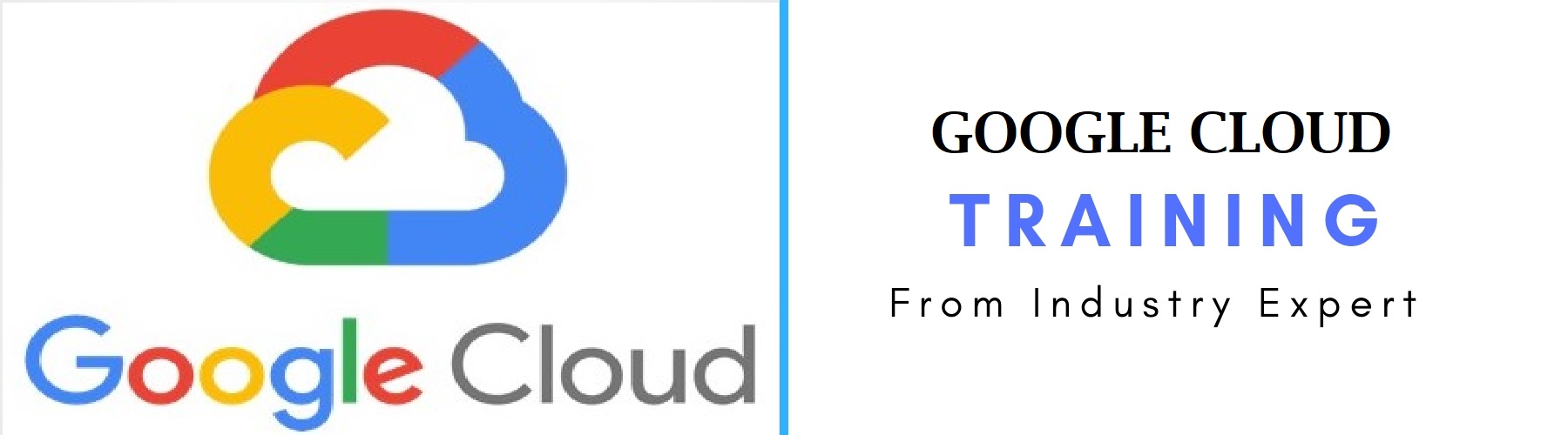 Google Cloud Training From Industry Experts